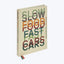 Slow Food Fast Cars