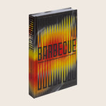 Barbecue: Smoked & Grilled Recipes From Across the Globe