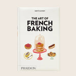 The Art of French Baking