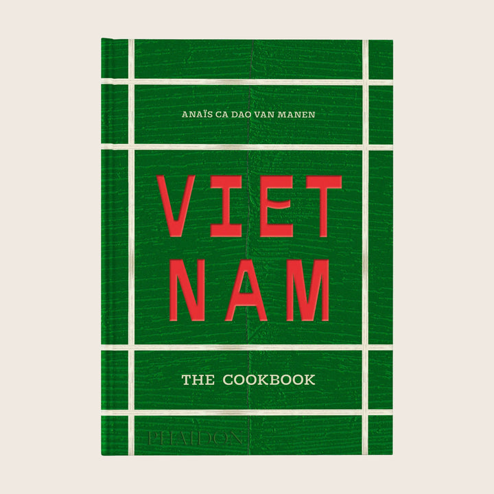 Vietnam: The Cookbook