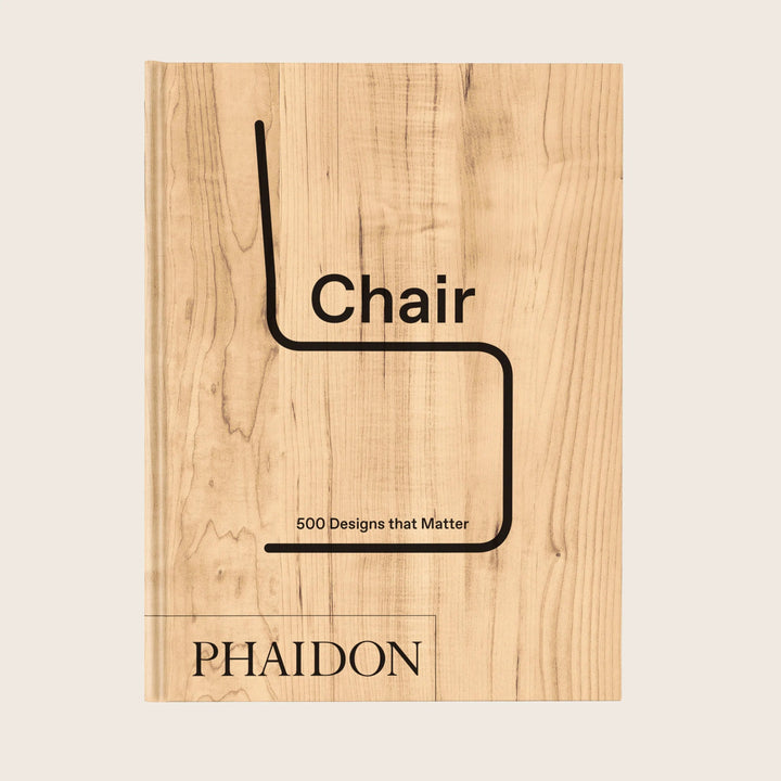 Chair: 500 Designs that Matter