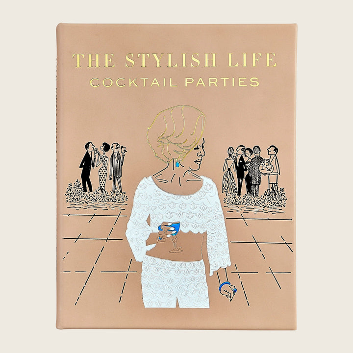 Image for The Stylish Life: Cocktail Parties Leather Bound Book