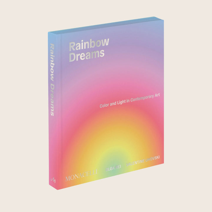 Image for Rainbow Dreams: Color and Light in Contemporary Art