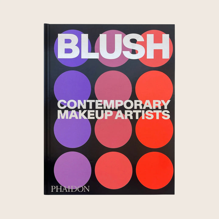 Image for Blush: Contemporary Makeup Artists