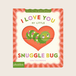 Image for I Love You, My Little Snuggle Bug!